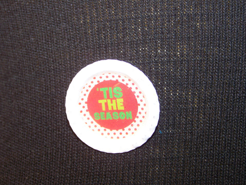 'Tis the Season Bottlecap Pin