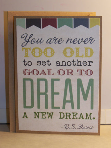 You're Never Too Old Any Occasion Card