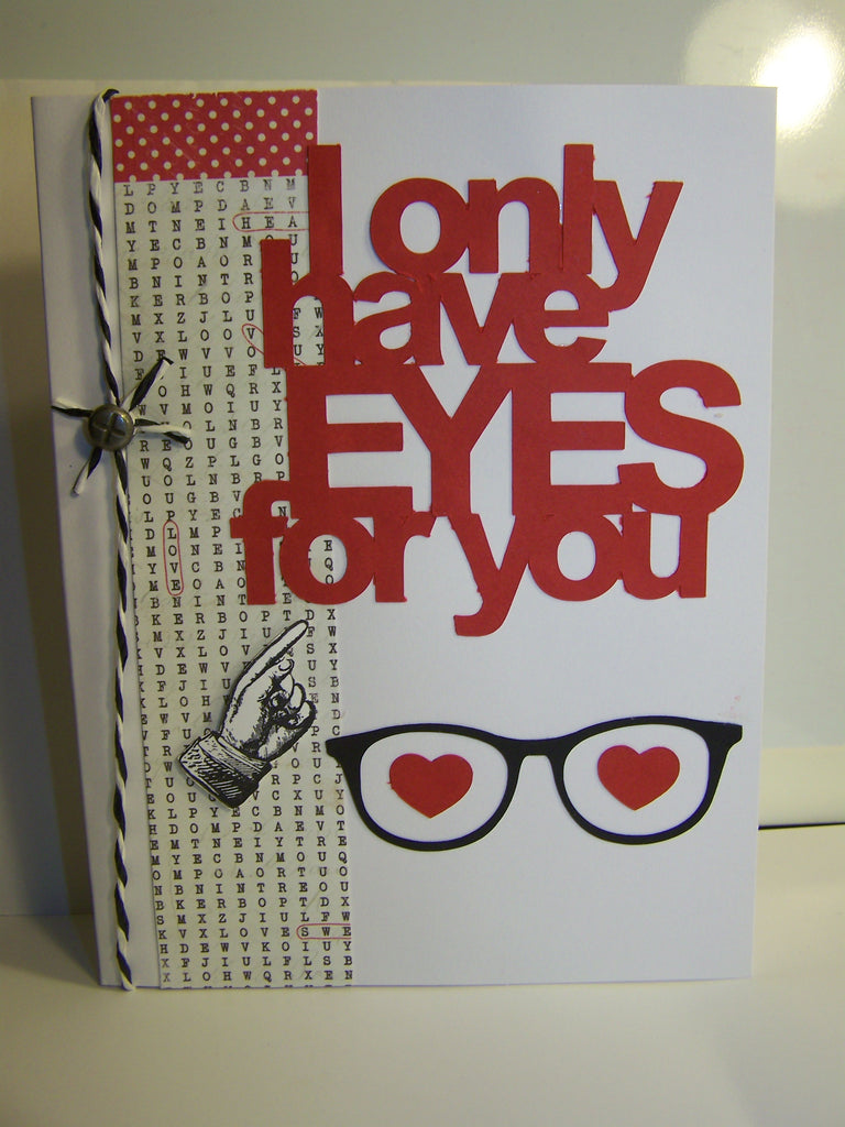 I Only Have Eyes For You Card